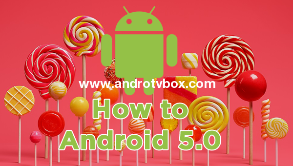 Android 5.0 Lollipop: A Guide to the Best New Features